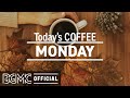 MONDAY Jazz & Bossa: Positive Mood Jazz & Coffee Time Bossa Nova for Working at Home, Study