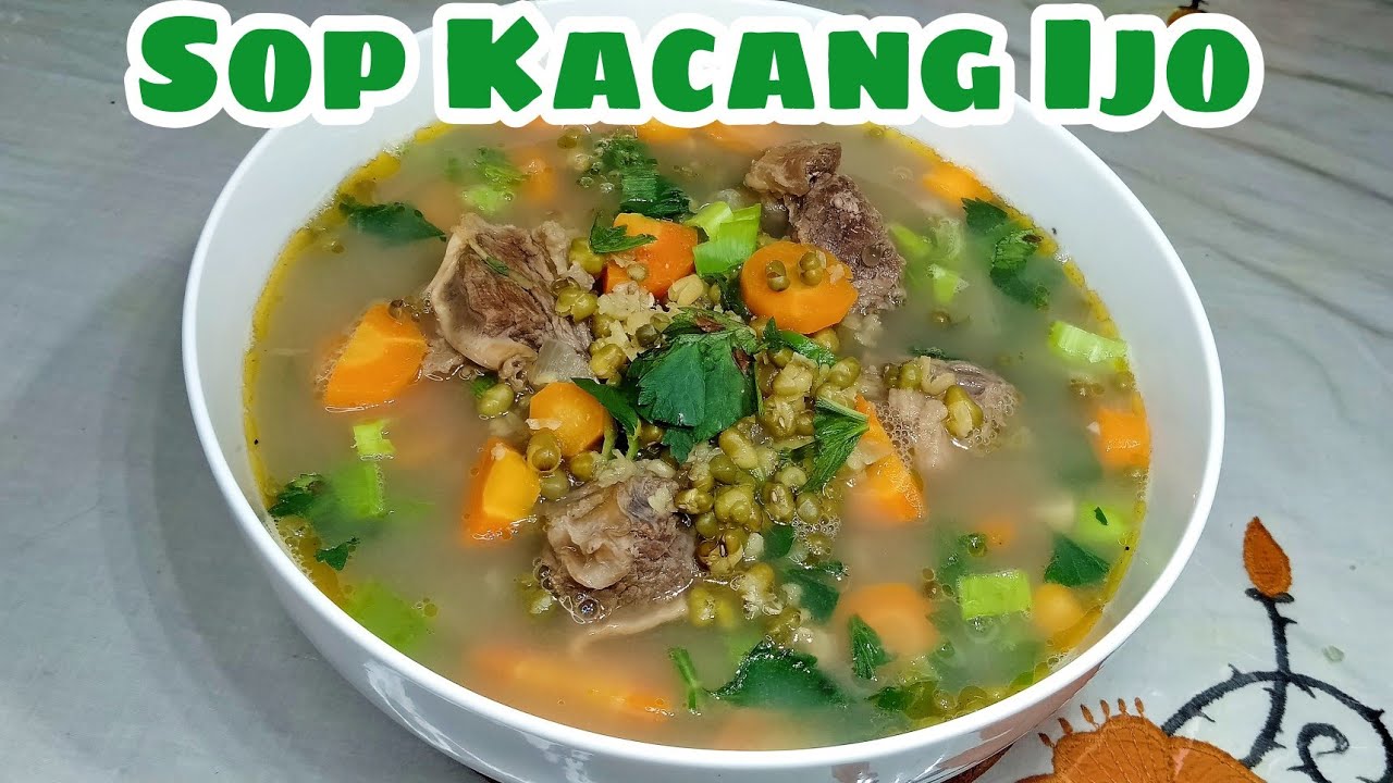 Sop Sehat !! Resep Sop Kacang Ijo Daging • Enak Dan Bergizi