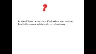 Validate soap request in mule