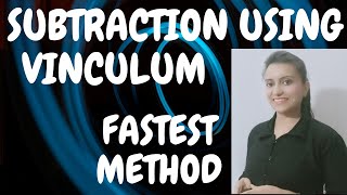Subtract Faster Using Vinculumvedic Maths Maths Trick