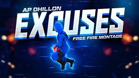 Excuses | AP Dhillon FreeFire !! 😍🔥para SAMSUNG A3,A5,A6,A7,J2,J5,J7,S5,S6,S7,S9,A10,A20,A30,A50,A70