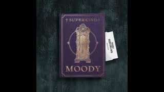 SUPERKIND - MOODY [Audio]