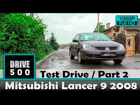Mitsubishi Lancer 9 2008 1.6 Вот за что его любят! Часть 2