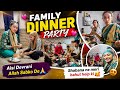 Devrani Hoto Shabana Jesi ❤️😘 | Family Dinner Party