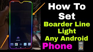 How to Set Boarder Line Rainbow Colourful Any Phone 2021 |कुनै पनि मोबाइलको Borderline कसरी On गर्ने screenshot 1