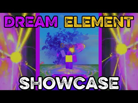 Dream Element Showcase (Elemental Magic Arena)