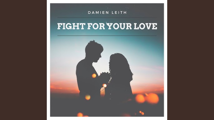 Fight for Your Love / ఫైట్ ఫర్ యూర్ లవ్