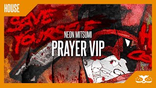 Neon Mitsumi - Prayer VIP