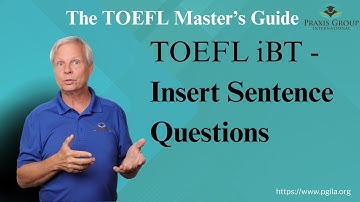 TOEFL Insert Sentence Questions with Examples, Answers & TIPS