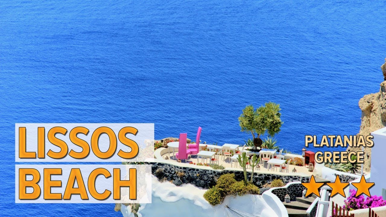 Lissos Beach hotel review | Hotels in Platanias | Greek Hotels