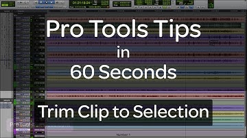 Pro Tools Tips in 60 Seconds or Less - Trim to Selection