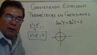 CONVERSION DE LAS ECUACIONES PARAMÉTRICAS A EC  CARTESIANAS 1