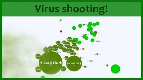 Agar.io - Virus shooting instant merging server!