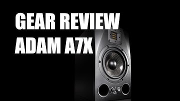 Gear Review: ADAM A7X Studio Monitors