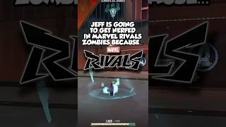 Jeff IS GOING TO get NERFED Because of This IN Marvel Rivals Zombies