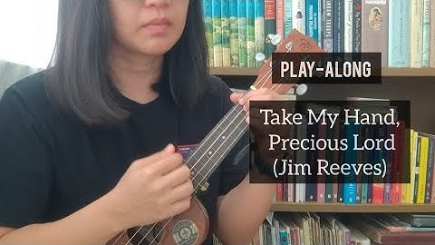 Take My Hand, Precious Lord - Jim Reeves (ukulele cover + play-along + chords in vid. desc.)