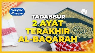 Tafsir 2 Ayat Terakhir Al Baqarah: Surat Al Baqarah Ayat 285-286: Tafsir Mudah dan Ringkas