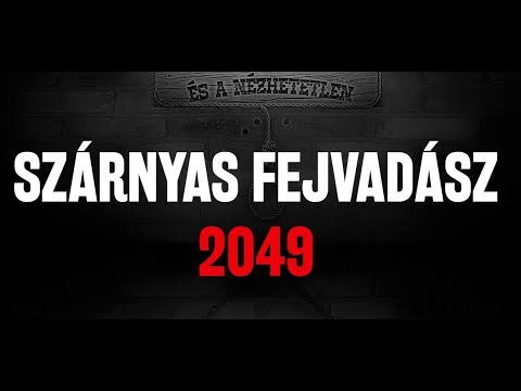 A Jó, a Rossz és a Nézhetetlen - Szárnyas fejvadász 2049