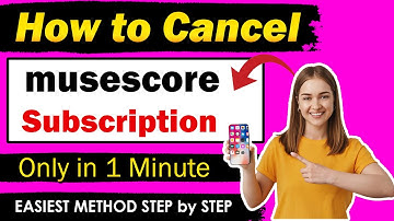 Hoe u uw MuseScore-abonnement kunt opzeggen [NIEUWE METHODE BIJGEWERKT]