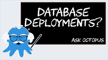 Ask Octopus - Can I deploy database changes?