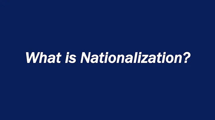 What is Nationalization? - DayDayNews