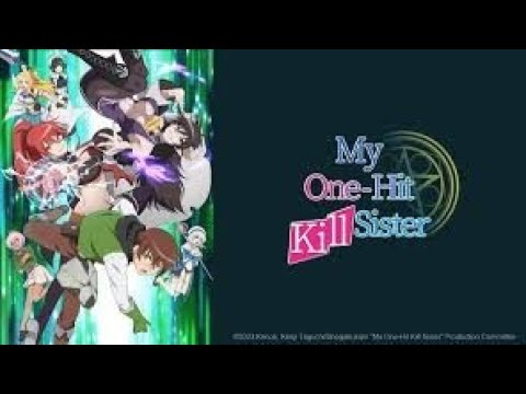 My One-Hit Kill Sister S01E02P01 