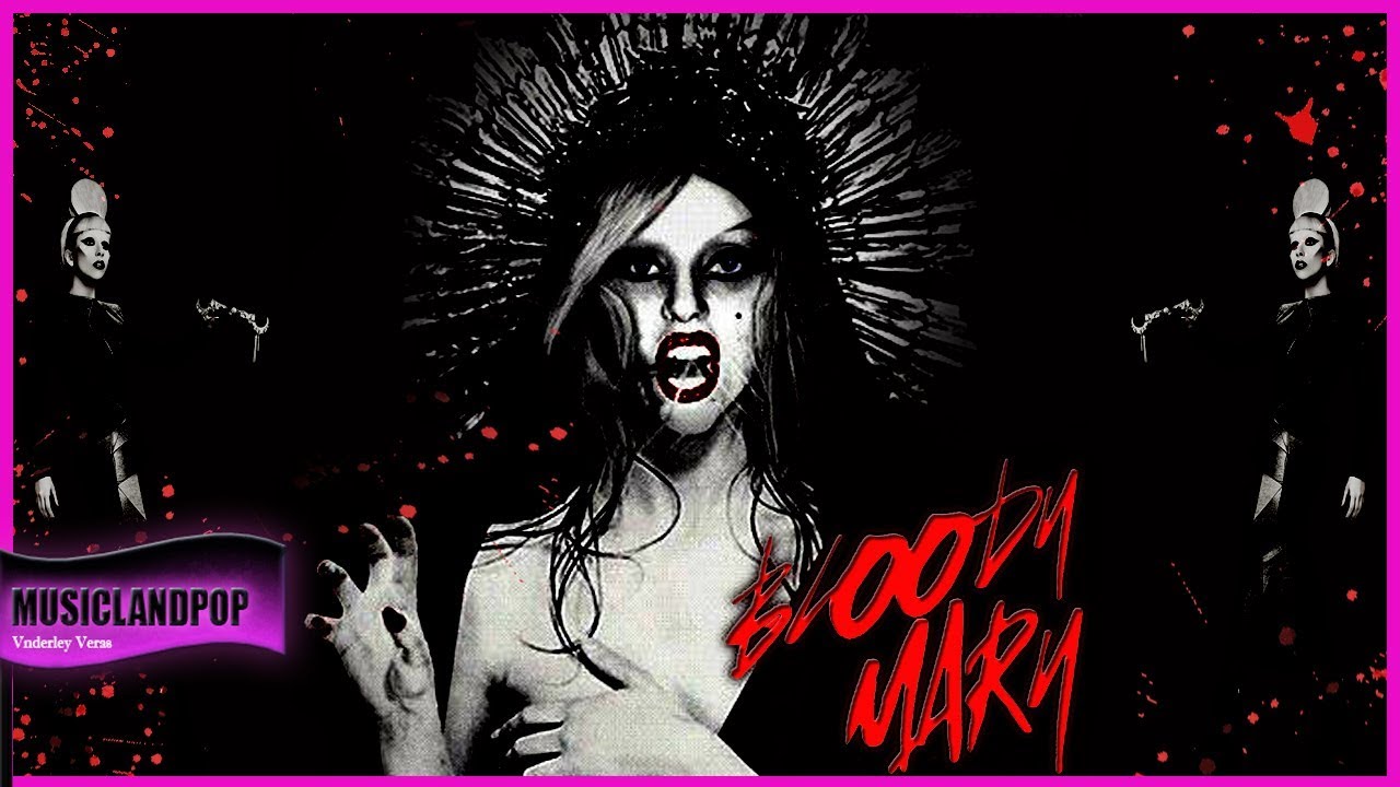 Lady GaGa Bloody Mary MUSIC VIDEO 2017 (VanVeras Remix)