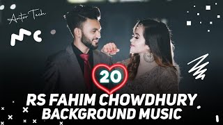 Rs Fahim Chowdhury Top 20 Background Music || Rs Fahim Chowdhury || New Vlog || Antor Tech BD