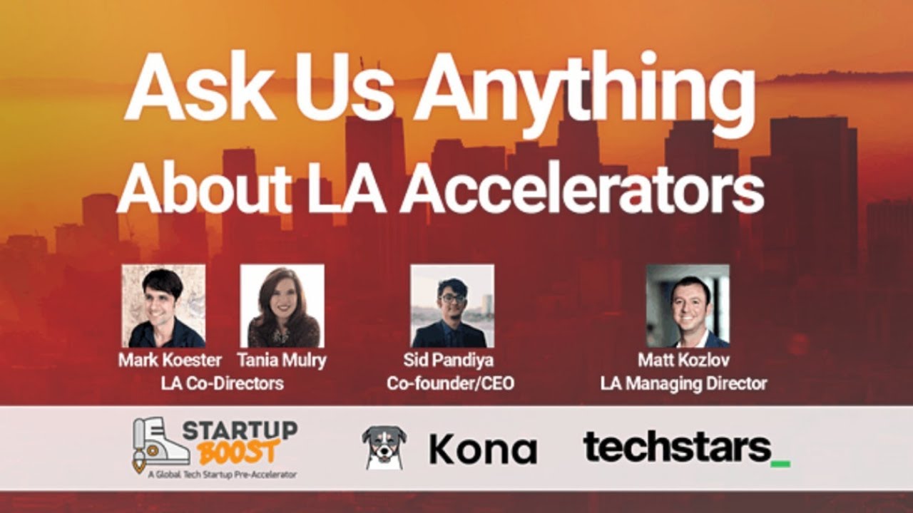 Startup Boost LA Pre-Accelerator and Techstars Accelerator, Ask Us Anything Event March 11 2021