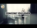 SOMEONE YOU LOVED cover by Brittany Maggs (lyric video)