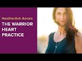 How to Practice Being a Warrior of the Heart: HeatherAsh Amara on Your Messy Brilliance® Show