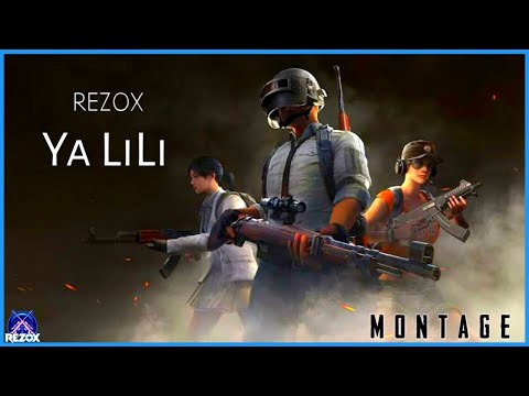 PUBG KILL Montage With Ya LiLi Song 💓 || أقتل المونتاج بأغنية Yalili ||  REZOX