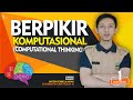 Berpikir Komputasional (Computational Thinking) - Informatika SMK Kelas 10