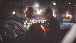Desi Kalakaar ( Slowed   Reverb ) - Yo Yo Honey Singh