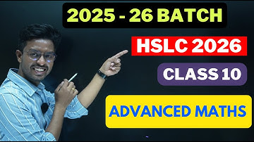 HSLC 2026 ADVANCED MATHS CLASS 10 | 2025-2026 BATCH ADVANCED MATHEMATICS SEBA BOARD | MATHS ASSAM