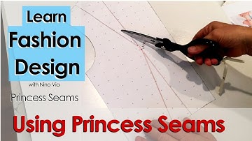 Princess Seams ~ Pattern Making in Fashion Designing ~ Learn Fashion Design Online ~ Princess Styles