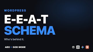 How to Use E-E-A-T Schema on WordPress [AEO God Mode]