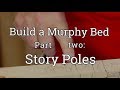 Murphy Bed Build (2) Story Poles Murphy Bed Build (2) Story Poles