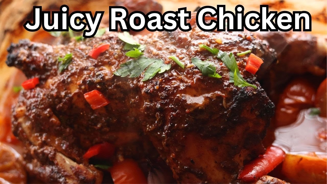 JUICY Oven Roasted Chicken with Turkish Style Marinade Easy Roast