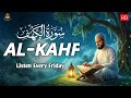 Surah Al Kahf سورة الكهف Powerful Protection on Friday Full Recitation By Alaa Aqel