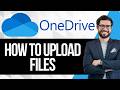 How to Upload Files in OneDrive