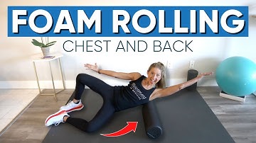 Back And Chest Foam Rolling | 10 Minutes Exercise