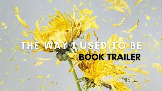 The Way I Used to Be - Book Trailer