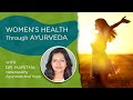 Womens health through ayurveda with dr haritha i rayya talks