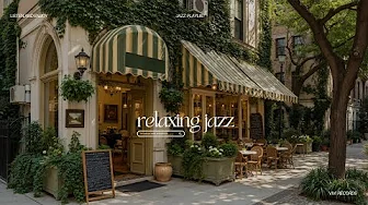 Relaxing September Jazz | A Little Peace In Nature Café & Jazz Therapy Playlist to Work, Study