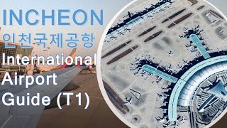 Incheon International Airport Guide  Terminal 1