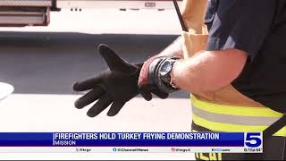 Mission firefighters offer tips for frying Thanksgiving turkeys