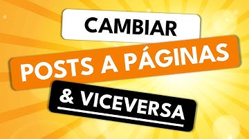 Cambiar Entradas a Páginas en WordPress y viceversa  ✅ Tutorial 2024