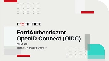 OpenID Connect (OIDC) FortiAuthenticator | Fortinet Demo