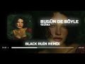 Sezina Bügün De Böyle Deep House Remix Bügünde Böyle Keyfim Yerinde Blackruin Tiktok Sezina Bügün De Böyle Deep House Remix Bügünde Böyle Keyfim Yerinde Blackruin Tiktok